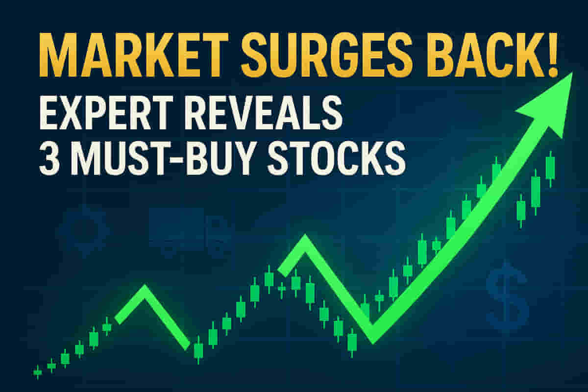 Market SURGES Back! Expert Reveals 3 Must-Buy Stocks for BIG Gains Today!